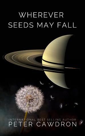 Wherever Seeds May Fall (Seeds, #1)