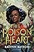 This Poison Heart (This Poison Heart, #1)
