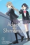 Adachi and Shimamura Manga, Vol. 1 by Moke Yuzuhara