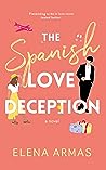 The Spanish Love Deception by Elena  Armas