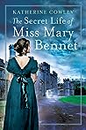 The Secret Life of Miss Mary Bennet (The Secret Life of Mary Bennet #1)