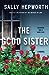 The Good Sister by Sally Hepworth