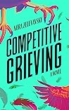 Competitive Grieving by Nora Zelevansky