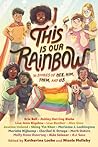 This Is Our Rainbow by Katherine  Locke