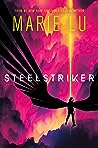 Steelstriker by Marie Lu