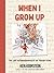 When I Grow Up: The Lost Autobiographies of Six Yiddish Teenagers