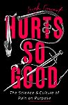 Hurts So Good by Leigh Cowart