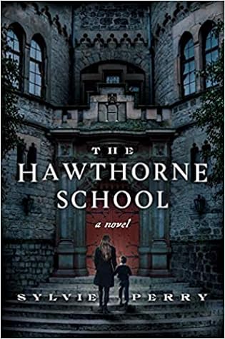 The Hawthorne School by Sylvie Perry