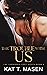 The Trouble With Us by Kat T. Masen
