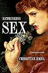 Rethinking Sex by Christine Emba