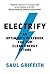 Electrify: An Optimist's Playbook for Our Clean Energy Future