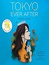 Tokyo Ever After by Emiko Jean