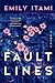 Fault Lines by Emily Itami