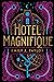 Hotel Magnifique