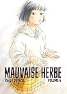 Mauvaise herbe, Tome 4 by Keigo Shinzō