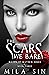 The Scars We Bare (Maven of Mayhem #3)