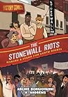 The Stonewall Riots by Archie Bongiovanni