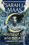 House of Sky and Breath by Sarah J. Maas