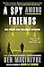 A Spy Among Friends: Kim Philby and the Great Betrayal