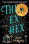 Book cover for The Ex Hex (The Ex Hex, #1)