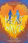 Heat Wave by T.J. Klune