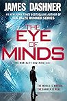 Book cover for The Eye of Minds (The Mortality Doctrine, #1)