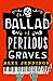 The Ballad of Perilous Graves