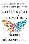 Existential Physics by Sabine Hossenfelder