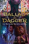 Ballad & Dagger by Daniel José Older