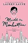 Made in Manhattan by Lauren Layne