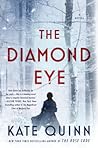 The Diamond Eye by Kate Quinn