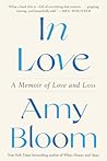 In Love by Amy Bloom