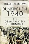 Dünkirchen 1940 by Robert Kershaw