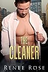 The Cleaner by Renee Rose