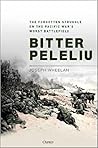 Bitter Peleliu by Joseph Wheelan