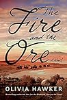 The Fire and the Ore by Olivia Hawker