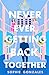 Never Ever Getting Back Together by Sophie Gonzales