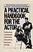 A Practical Handbook for the Actor by Melissa Bruder