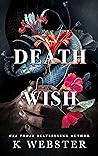 Death Wish by K. Webster