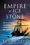 Empire of Ice and Stone by Buddy Levy