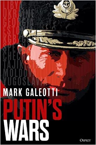 Putin's Wars by Mark Galeotti