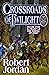 Crossroads of Twilight by Robert Jordan