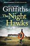 The Night Hawks by Elly Griffiths