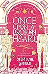 Once Upon a Broken Heart by Stephanie Garber