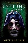 Until the Last (The Last War, #3)