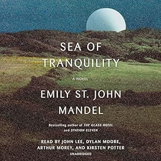 Sea of Tranquility by Emily St. John Mandel