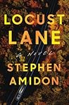 Locust Lane by Stephen Amidon