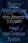 Starry Messenger by Neil deGrasse Tyson