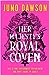 Her Majesty's Royal Coven (Her Majesty's Royal Coven, #1)