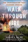 Walk Through Fire by Yasmine S. Ali